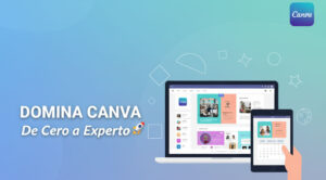 Domina Canva – De cero a experto Domina Canva – De cero a experto